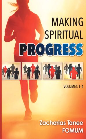 Making Spiritual Progress (Volumes 1 - 4)