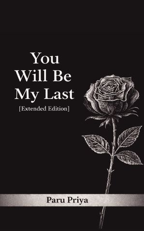 You Will Be My Last [Extended Edition]