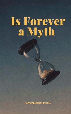 Is Forever a Myth