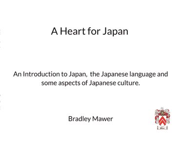 A Heart for Japan - Introduction to the Language and Culture