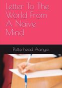 Letter to the World from a Naive Mind