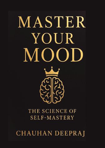 Master your mood the science of self mastery