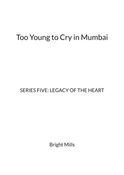 Too Young to Cry in Mumbai
