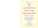 Living From Your True Spiritual Self Through Thick & Thin