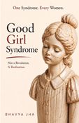 Good Girl Syndrome