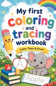 My First Coloring & Tracing Workbook