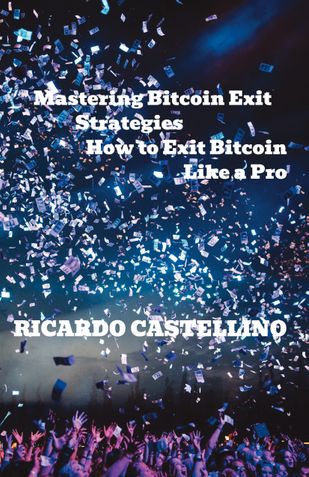 Mastering Bitcoin Exit Strategies: How to Exit Bitcoin Like a Pro
