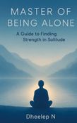 Master of Being Alone