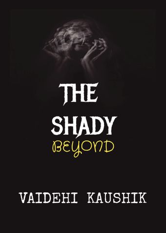 The Shady Beyond