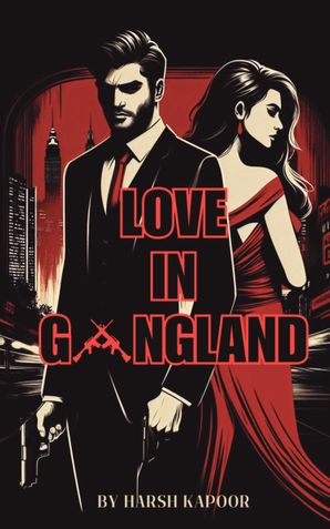 LOVE IN GANGLAND