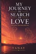 My Journey In Search of Love