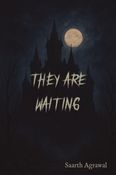 They are Waiting