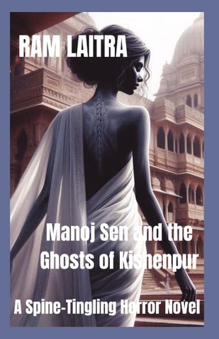 Manoj Sen and The Ghosts of Kishenpur