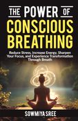 The Power of Conscious Breathing