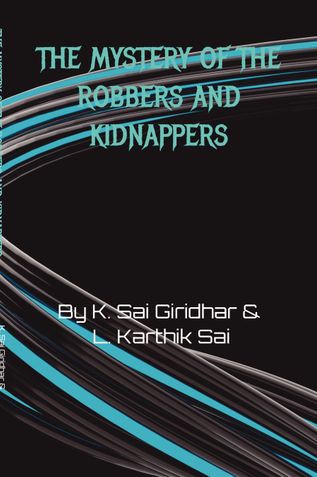 The Mystery of The Robbers and Kiddnappers