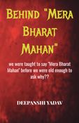 Behind "Mera Bharat Mahan"