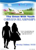 The Omen with youth Christian Relationships