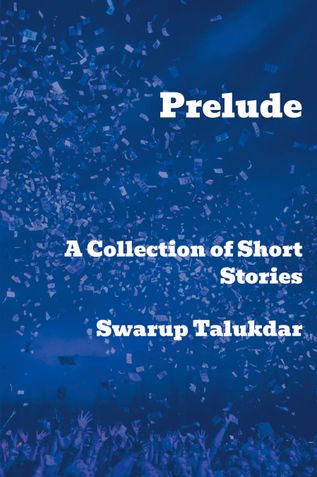 Prelude : A Collection of Short Stories
