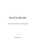 Black Heart: A Quiet Architecture of Structure, Silence, and Identity