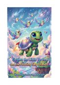 Cosmo the Little Turtle and the Floating Sky Islands