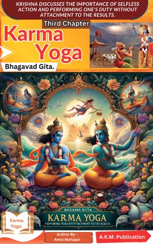 Bhagavad Gita's 3rd chapter Karma Yoga