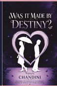 WAS IT MADE BY DESTINY?