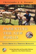 Parenting the New World