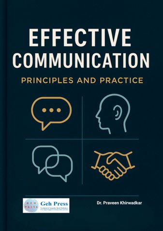 Effective Communication: Principles and Practice