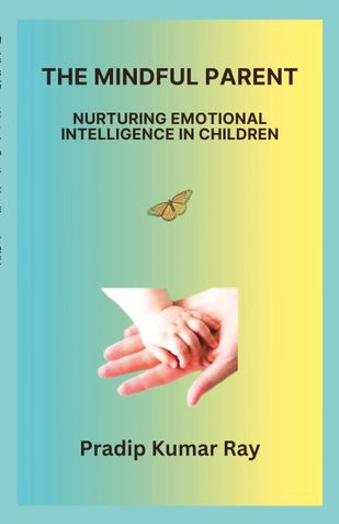 The Mindful Parent     Nurturing Emotional Intelligence in Children