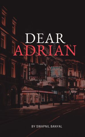 Dear Adrian