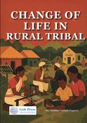 Change of Life in Rural Tribal