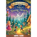 Adventures and tales for young hearts