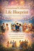 जनरेशनल सेलिब्रेशन लाइफ ब्लूप्रिंट