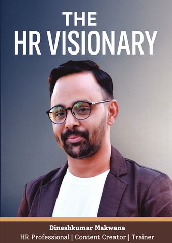 The HR Visionary: The Journey of Dineshkumar Makwana