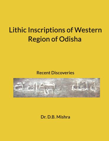 Lithic Inscriptions of Western Region of Odisha