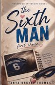 The Sixth Man, First Choice