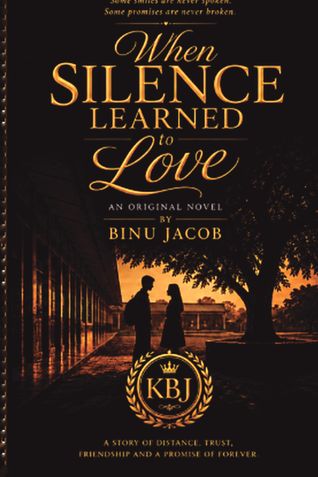 when silence learned to Love
