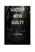 LUCIFER WAS GUILTY