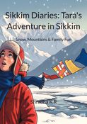 Sikkim Diaries: Tara's Adventure in Sikkim