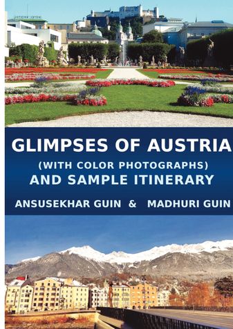 Glimpses of Austria with Sample Itinerary ( with Colour Photographs)
