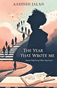 The Year That Wrote Me