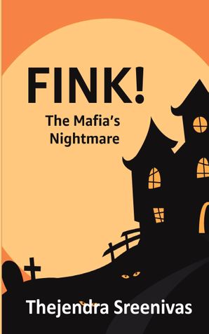 FINK! - The Mafia's Nightmare