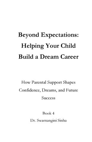 Beyond Expectations: Helping Your Child Build a Dream Career
