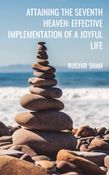 ATTAINING THE SEVENTH HEAVEN: EFFECTIVE IMPLEMENTATION OF A JOYFUL LIFE