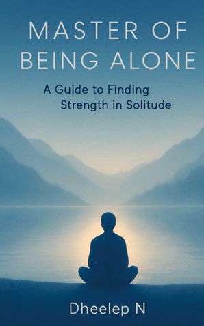 Master of Being Alone