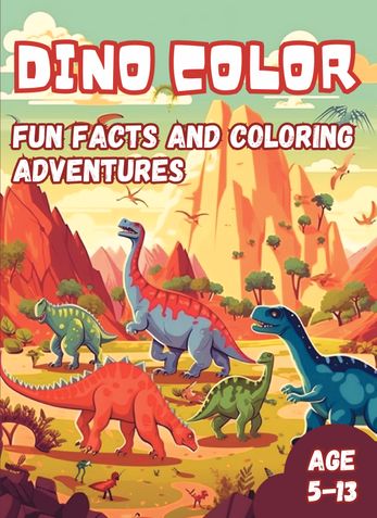 Dino Color: Fun Facts and Coloring Adventures for kids