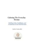 Calming the Everyday Storms