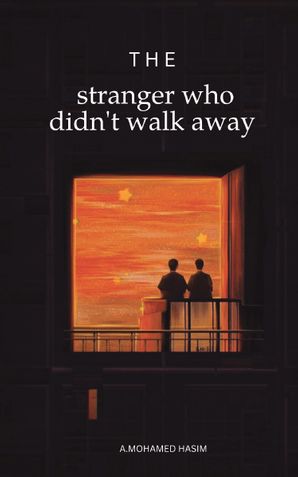 The  Stranger Who Didn't Walk Away