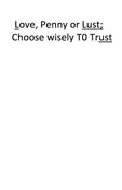 Love, Penny or Lust; Choose Wisely To Trust