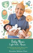 Baby Mira’s Eight-Week Memoir